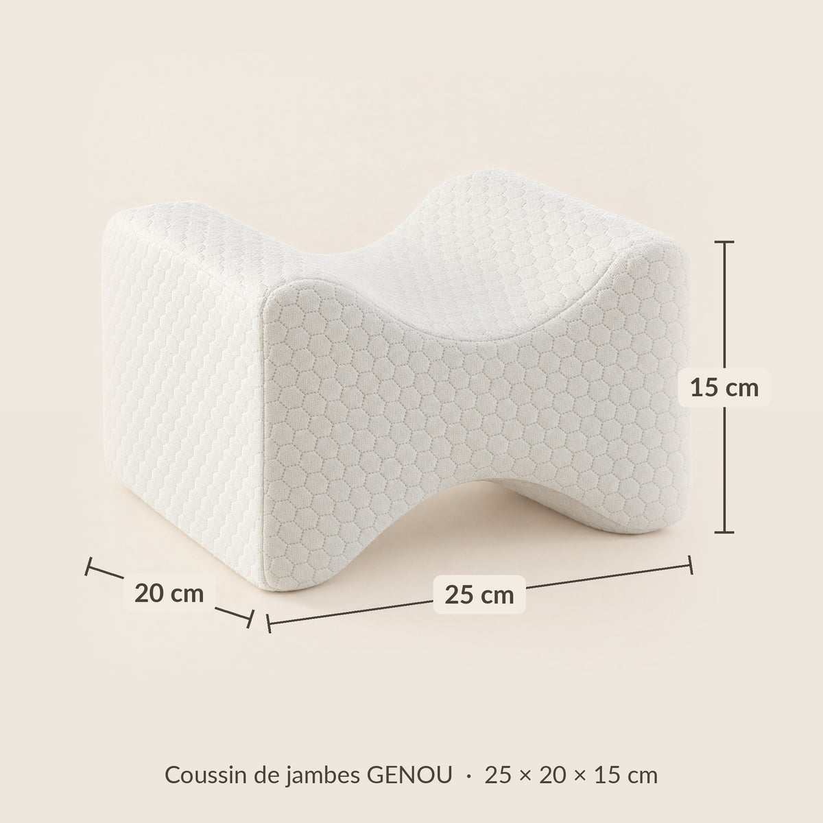 Dimensions du coussin de jambes GENOU : 25 x 20 x 15 cm