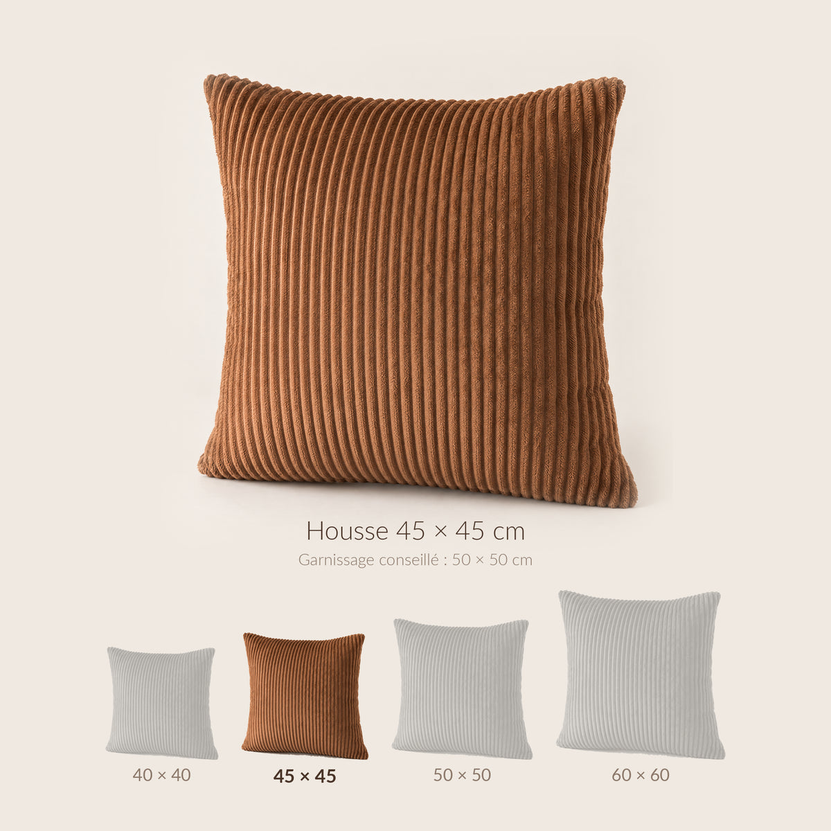 CANNELE — dimensions : housse 45 × 45 cm, garnissage conseillé 50 × 50 cm